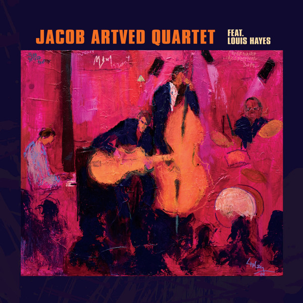 JACOB ARTVED - Jacob Artved Quartet, Louis Hayes : Live At Jazzhus Montmartre Copenhagen July 5-7 2019 cover 