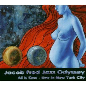 JACOB FRED JAZZ ODYSSEY - All Is One - Live In New York City cover 