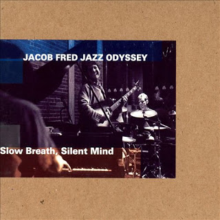 JACOB FRED JAZZ ODYSSEY - Slow Breath, Silent Mind cover 