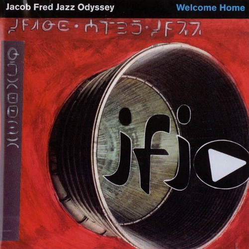 JACOB FRED JAZZ ODYSSEY - Welcome Home cover 