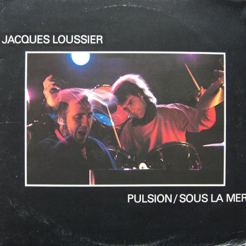 JACQUES LOUSSIER - Jacques Loussier ‎: Pulsion / Sous La Mer cover 