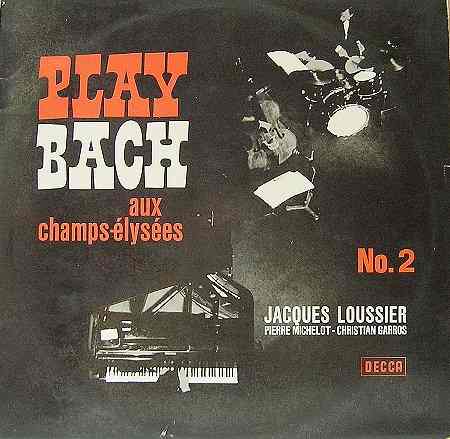JACQUES LOUSSIER - Play Bach Aux Champs-Elysees No. 2 cover 