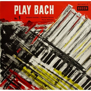 JACQUES LOUSSIER - Play Bach No. 1 cover 