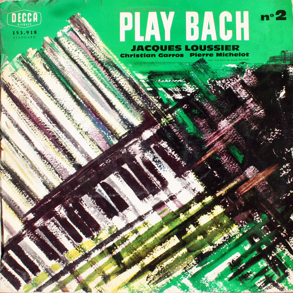 JACQUES LOUSSIER - Play Bach No. 2 cover 