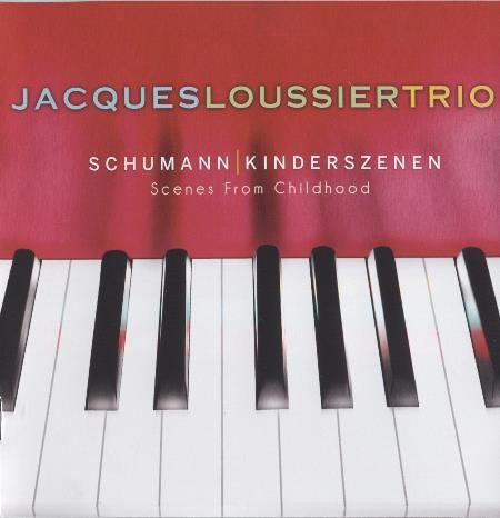 JACQUES LOUSSIER - Schumann Kinderszenen Scenes From Childhood cover 
