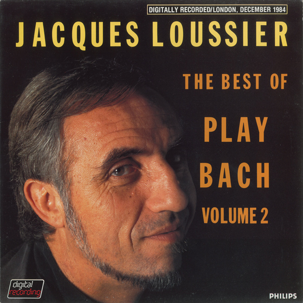 JACQUES LOUSSIER - The Best Of Play Bach Volume 2 cover 