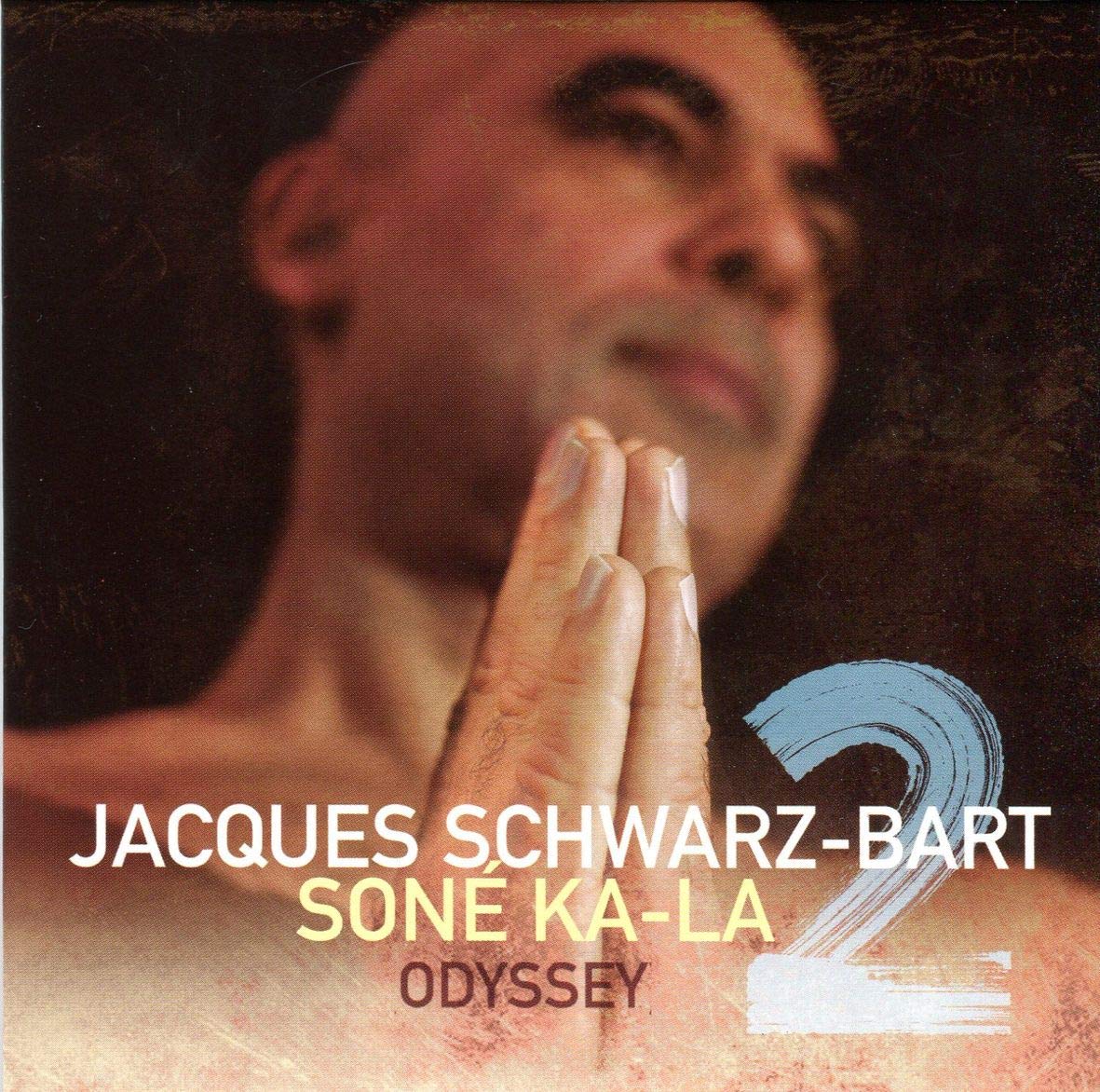 JACQUES SCHWARZ-BART - Soné Ka La 2 / Odyssey cover 