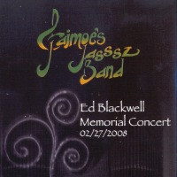 JAIMOE'S JASSSZ BAND - Ed Blackwell Memorial Concert 02/27/2008 cover 