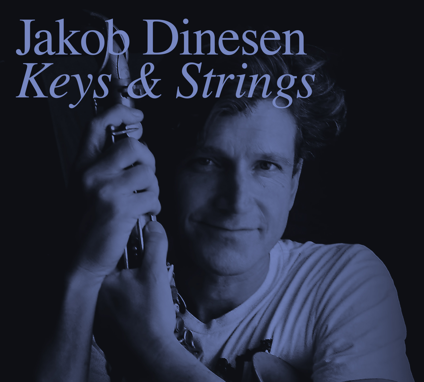 JAKOB DINESEN - Keys & Strings cover 