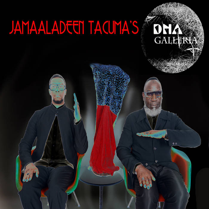 JAMAALADEEN TACUMA - DNA Galleria cover 