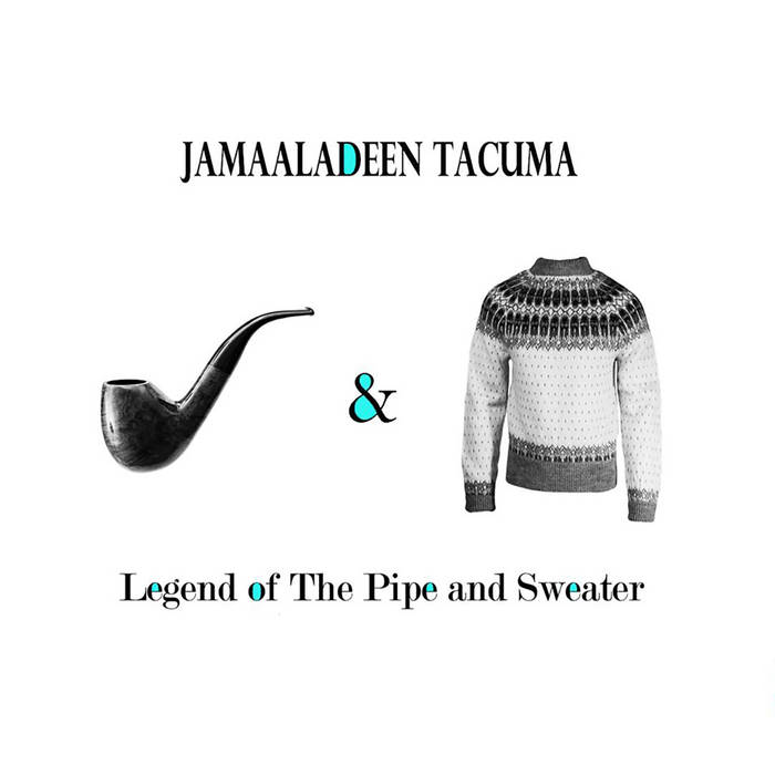 JAMAALADEEN TACUMA - Legend of The Pipe & Sweater cover 