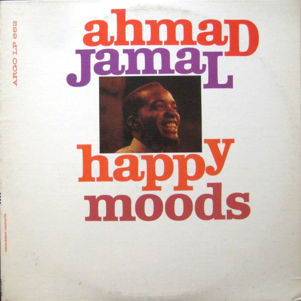 AHMAD JAMAL - Happy Moods cover 