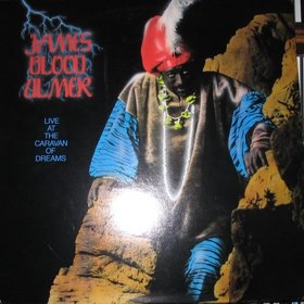 JAMES BLOOD ULMER - Live at the Caravan of Dreams cover 