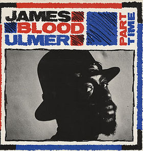 JAMES BLOOD ULMER - Part-Time cover 