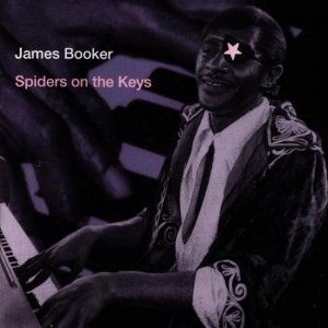 JAMES BOOKER - Spider on the Keys cover 