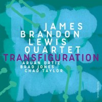 JAMES BRANDON LEWIS - James Brandon Lewis Quartet : Transfiguration cover 