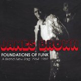 JAMES BROWN - Foundations of Funk: A Brand New Bag: 1964-1969 cover 