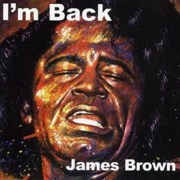 JAMES BROWN - I'm Back cover 