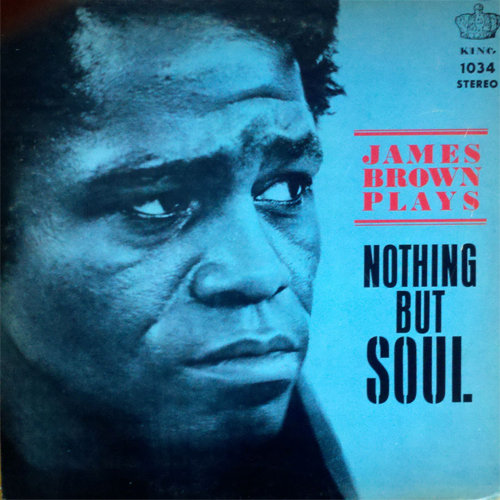 JAMES BROWN - James Brown Plays Nothing But Soul cover 