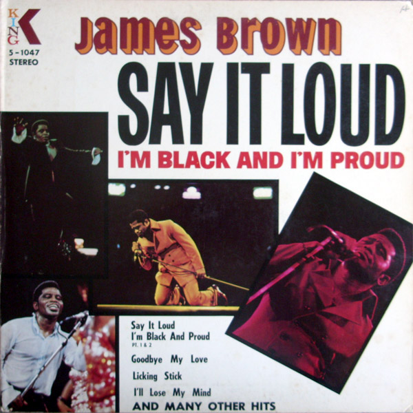 JAMES BROWN - Say It Loud: I'm Black and I'm Proud cover 