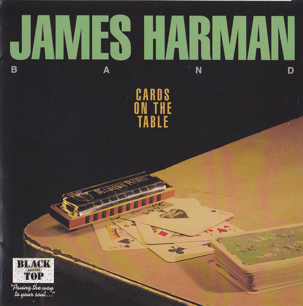 JAMES HARMAN - James Harman Band : Cards On The Table cover 