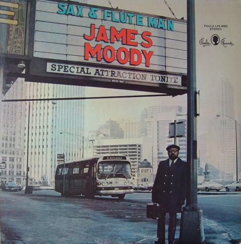JAMES MOODY - Sax & Flute Man (aka The World Is A Ghetto) cover 