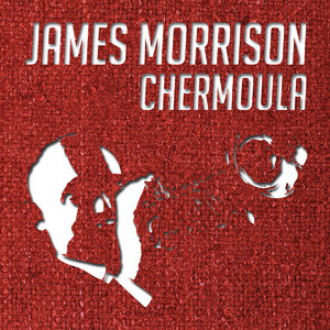 JAMES MORRISON - Chermoula cover 