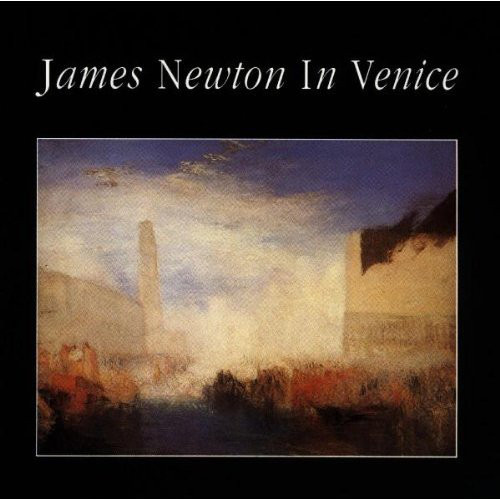 JAMES NEWTON - James Newton in Venice cover 
