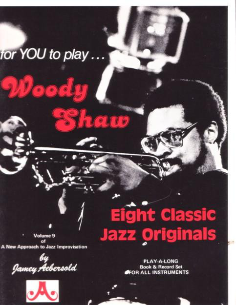 JAMEY AEBERSOLD - For You To Play... Woody Shaw Eight Classic Jazz Originals cover 