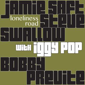 JAMIE SAFT - Loneliness Road (with Iggy Pop) cover 