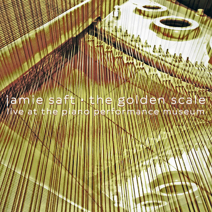JAMIE SAFT - The Golden Scale (Live at the Piano Performance Museum) cover 