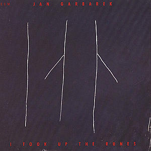 JAN GARBAREK - I Took Up the Runes cover 