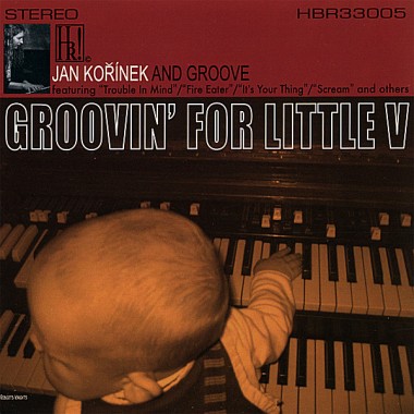 JAN KOŘÍNEK'S GROOVE - Groovin' For Little V cover 