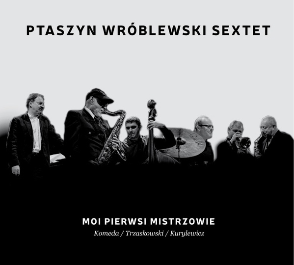 JAN PTASZYN WRÓBLEWSKI - Moi Pierwsi Mistrzowie cover 