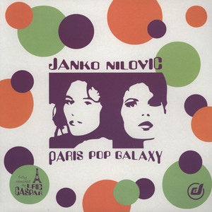 JANKO NILOVIĆ - Paris Pop Galaxy cover 