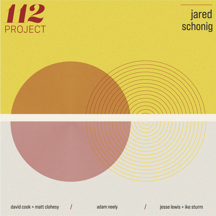 JARED SCHONIG - 112 Project cover 