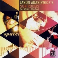 JASON ADASIEWICZ - Jason Adasiewicz's Sun Rooms : Spacer cover 
