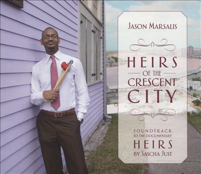JASON MARSALIS - Heirs Of The Crescent City cover 