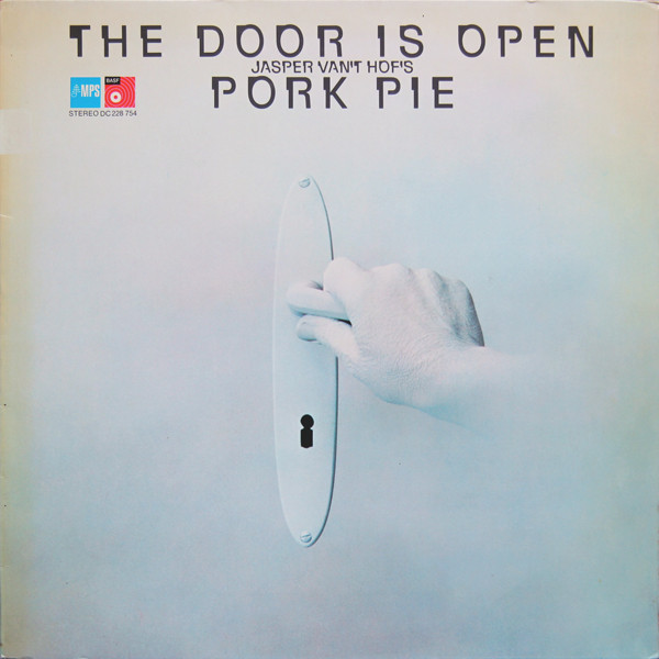 JASPER VAN 'T HOF - Jasper Van't Hof's Pork Pie : The Door Is Open cover 