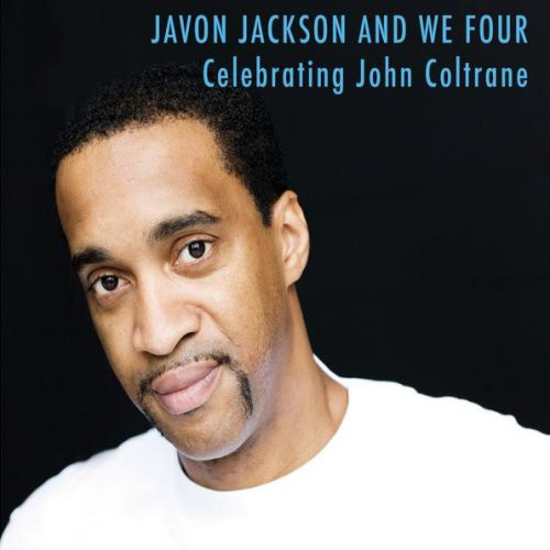 JAVON JACKSON - Celebrating John Coltrane cover 