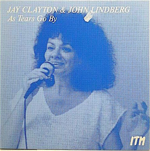 JAY CLAYTON - Jay Clayton & John Lindberg : As Tears Go By cover 