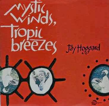 JAY HOGGARD - Mystic Winds, Tropical Breezes cover 