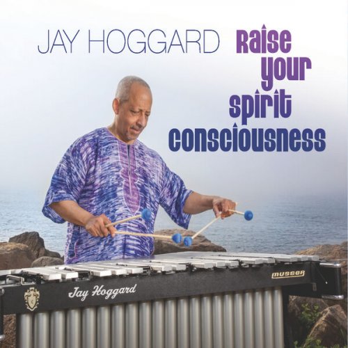 JAY HOGGARD - Raise Your Spirit Consciousness cover 