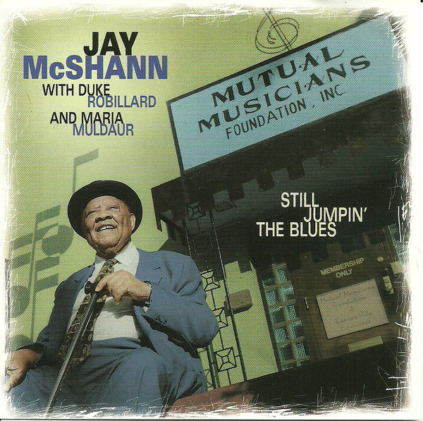 JAY MCSHANN - Still Jumpin' the Blues: With Duke Robillard and Maria Muldaur cover 
