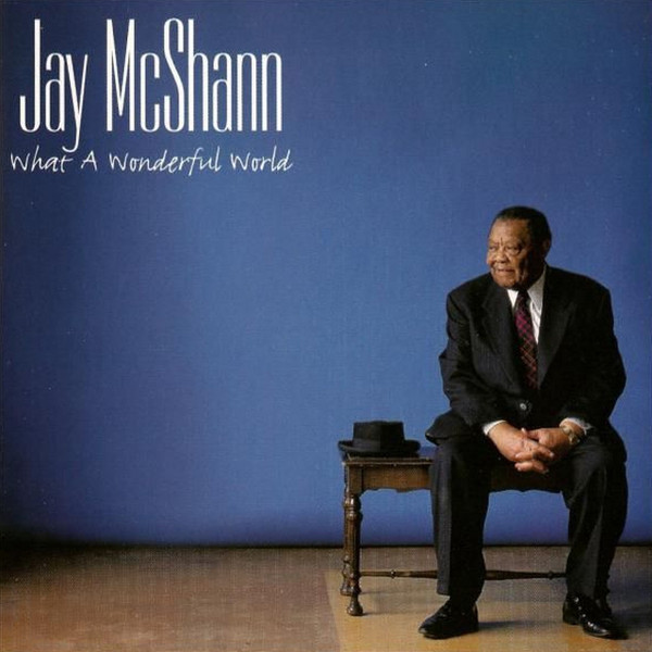 JAY MCSHANN - What A Wonderful World cover 