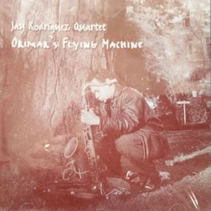JAY RODRIGUEZ - Orimar's Flying Machine cover 
