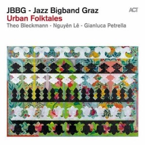 JAZZ BIGBAND GRAZ - Urban Folktales cover 