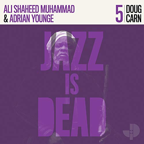 JAZZ IS DEAD (YOUNGE &amp; MUHAMMAD) - Doug Carn JID005 cover 