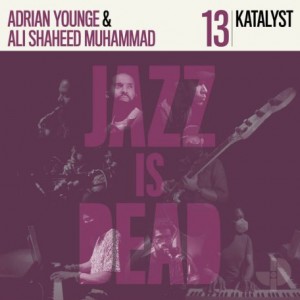 JAZZ IS DEAD (YOUNGE &amp;amp; MUHAMMAD) - Katalyst   JID013 cover 