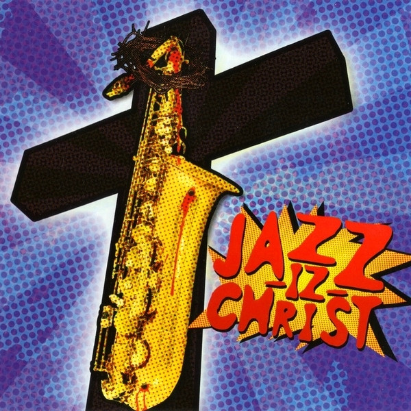JAZZ-IZ CHRIST - Jazz-Iz Christ cover 